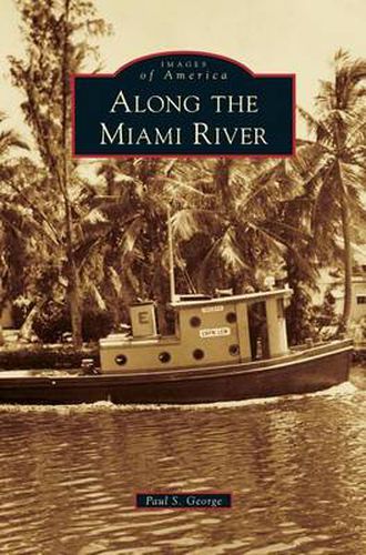 Cover image for Along the Miami River