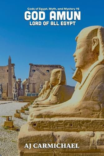 Cover image for God Amun, Lord of All Egypt
