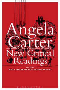 Cover image for Angela Carter: New Critical Readings