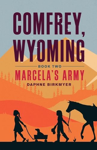 Cover image for Comfrey, Wyoming: Marcela's Army