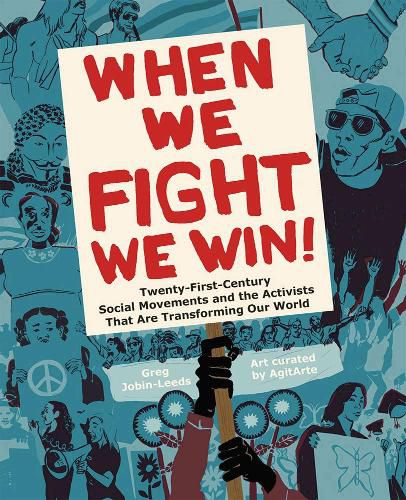 Cover image for When We Fight, We Win: Twenty-First-Century Social Movements and the Activists That Are Transforming Our World