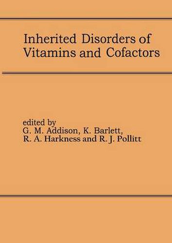 Cover image for Inherited Disorders of Vitamins and Cofactors: Proceedings of the 22nd Annual Symposium of the SSIEM, Newcastle upon Tyne, September 1984