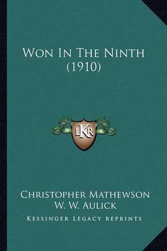 Cover image for Won in the Ninth (1910) Won in the Ninth (1910)