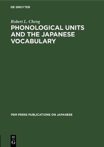 Cover image for Phonological Units and the Japanese Vocabulary