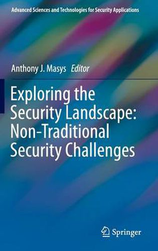 Cover image for Exploring the Security Landscape: Non-Traditional Security Challenges