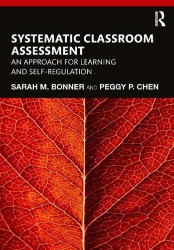 Cover image for Systematic Classroom Assessment: An Approach for Learning and Self-Regulation