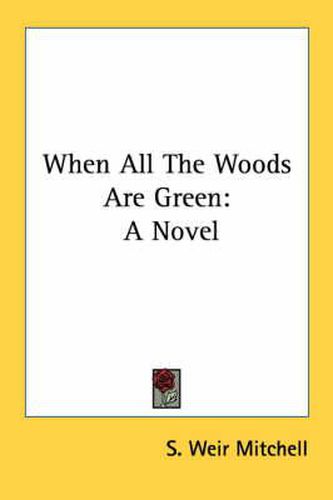 Cover image for When All the Woods Are Green