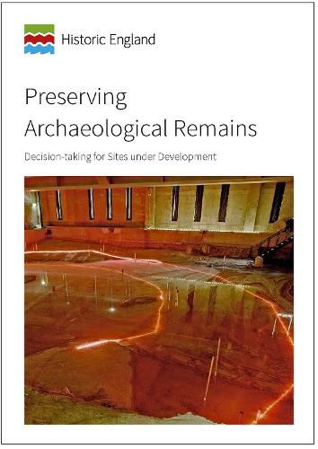 Cover image for Preserving Archaeological Remains: Decision-taking for Sites Under Development