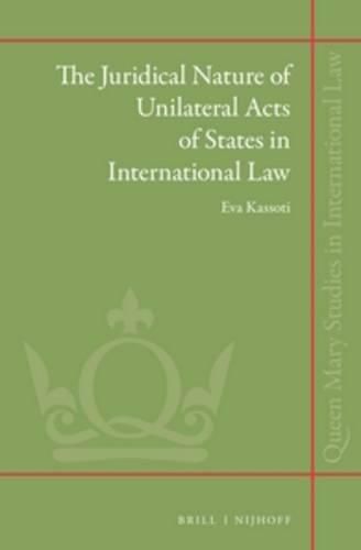 Cover image for The Juridical Nature of Unilateral Acts of States in International Law