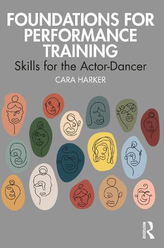 Cover image for Foundations for Performance Training: Skills for the Actor-Dancer