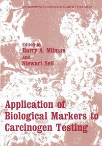 Cover image for Application of Biological Markers to Carcinogen Testing