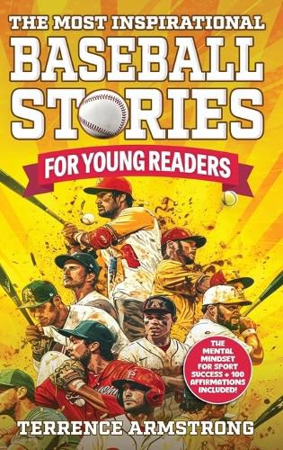 Cover image for The Most Inspirational Baseball Stories For Young Readers