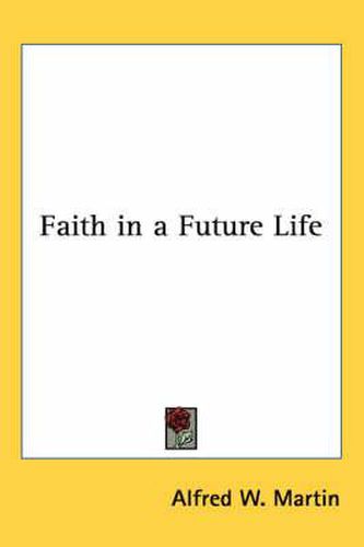 Cover image for Faith in a Future Life