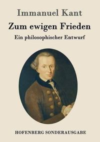 Cover image for Zum ewigen Frieden: Ein philosophischer Entwurf