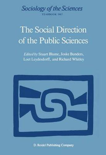 Cover image for The Social Direction of the Public Sciences: Causes and Consequences of Co-operation between Scientists and Non-scientific Groups