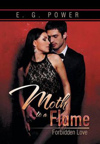 Cover image for Moth to a Flame: Forbidden Love