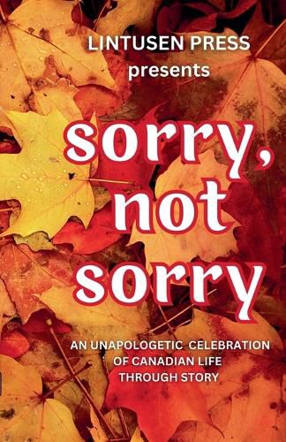 Cover image for Sorry, Not Sorry