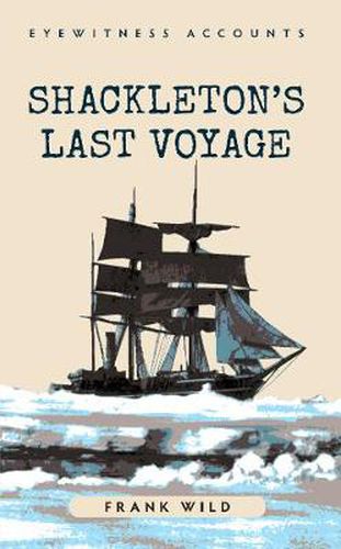 Cover image for Eyewitness Accounts Shackleton's Last Voyage