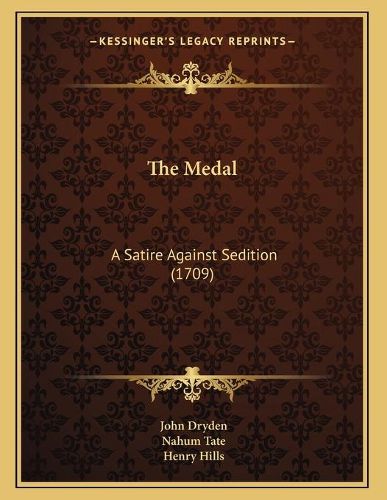 Cover image for The Medal: A Satire Against Sedition (1709)