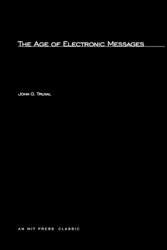 Cover image for The Age of Electronic Messages