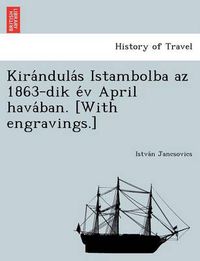 Cover image for Kira Ndula S Istambolba AZ 1863-Dik E V April Hava Ban. [With Engravings.]