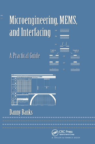 Cover image for Microengineering, MEMS, and Interfacing: A Practical Guide