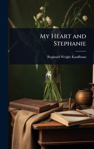 Cover image for My Heart and Stephanie