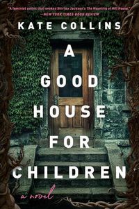 Cover image for A Good House for Children