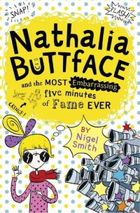 Cover image for Nathalia Buttface and the Most Embarrassing Five Minutes of Fame Ever
