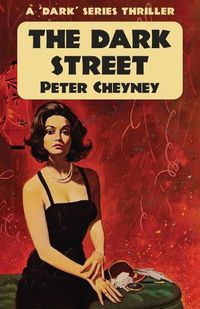 Cover image for The Dark Street: A Dark Series Thriller