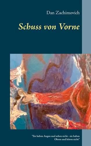 Cover image for Schuss von vorne: Verschwoerung und Liebesgeschichte