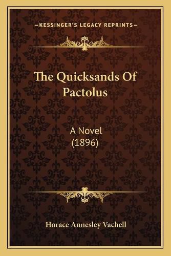 The Quicksands of Pactolus: A Novel (1896)