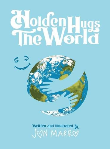 Cover image for Holden Hugs The World