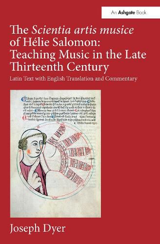 Cover image for The Scientia artis musice of Helie Salomon: Teaching Music in the Late Thirteenth Century: Latin Text with English Translation and Commentary