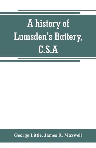 Cover image for A history of Lumsden's Battery, C.S.A