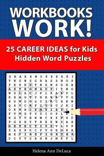 Cover image for Workbooks Work!: 25 Career Ideas for Kids