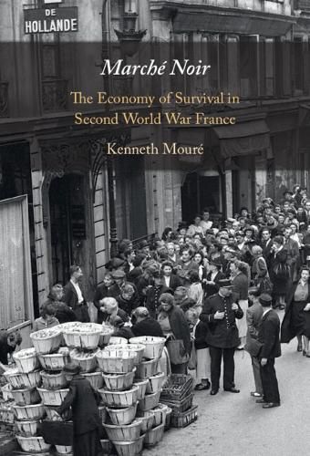 Marche Noir: The Economy of Survival in Second World War France