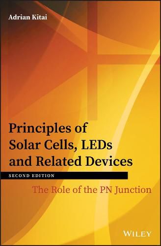 Cover image for Principles of Solar Cells, LEDs and Related Devices: The Role of the PN Junction