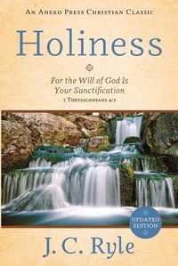 Cover image for Holiness: For the Will of God Is Your Sanctification - 1 Thessalonians 4:3