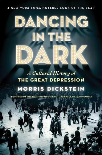 Cover image for Dancing in the Dark: A Cultural History of the Great Depression