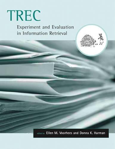 Cover image for TREC: Experiment and Evaluation in Information Retrieval