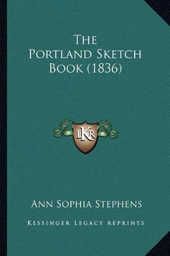 The Portland Sketch Book (1836)