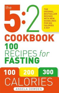 Cover image for The 5:2 Cookbook: Updated with new guidelines for 800 calories a day