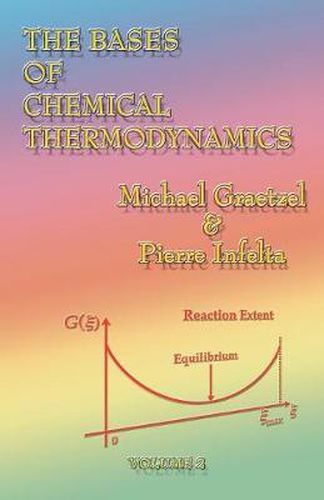 Cover image for The Bases of Chemical Thermodynamics