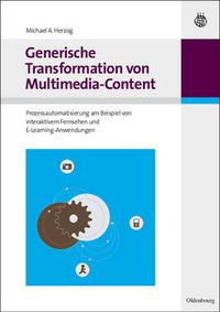 Cover image for Generische Transformation Von Multimedia-Content