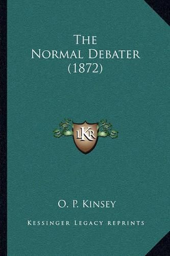 Cover image for The Normal Debater (1872)
