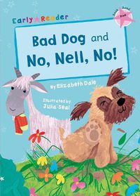 Cover image for Bad Dog and No, Nell, No!: (Pink Early Reader)