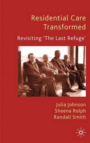 Cover image for Residential Care Transformed: Revisiting 'The Last Refuge