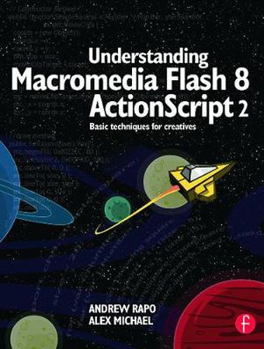 Cover image for Understanding Macromedia Flash 8 ActionScript 2: Basic techniques for creatives