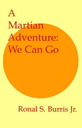 Cover image for A Martian Adventure: We Can Go